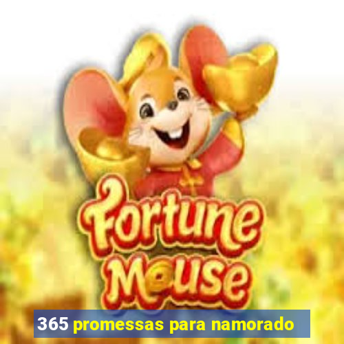 365 promessas para namorado
